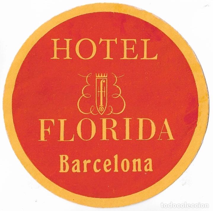 Etiquetas antiguas: ETIQUETA HOTEL FLORIDA - BARCELONA