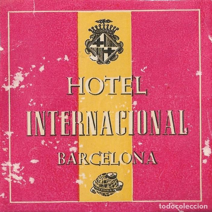 Etiquetas antiguas: ETIQUETA HOTEL INTERNACIONAL - BARCELONA