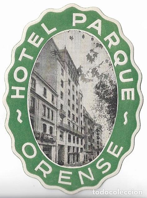 Etiquetas antiguas: ETIQUETA HOTEL PARQUE - ORENSE