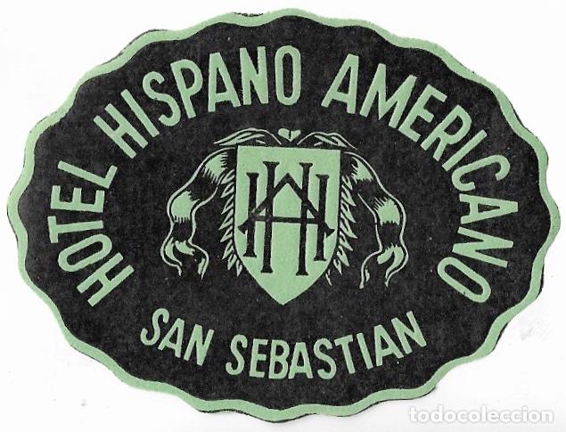 Etiquetas antiguas: ETIQUETA HOTEL HISPANO AMERICANO - SAN SEBASTIAN (GUIPUZCOA)