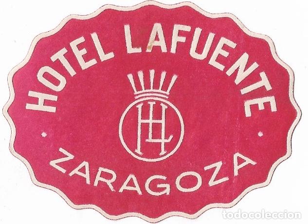 Etiquetas antiguas: ETIQUETA HOTEL LAFUENTE - ZARAGOZA