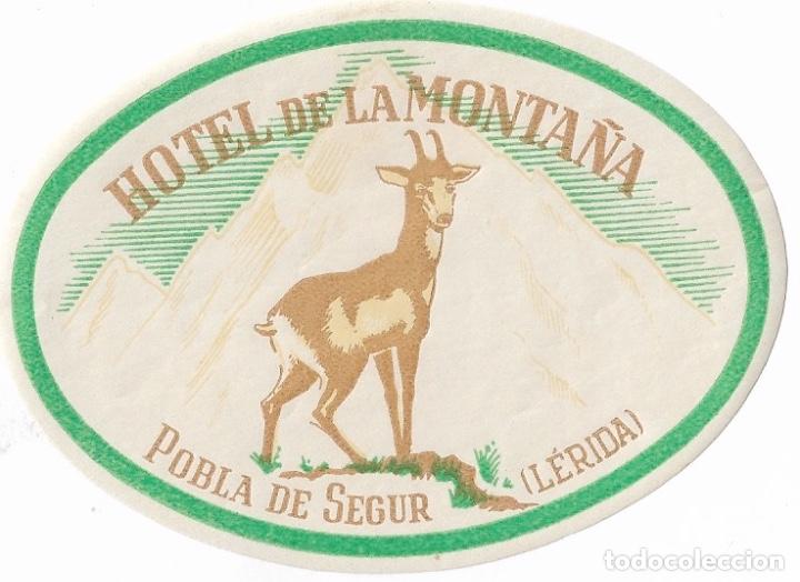 Etiquetas antiguas: ETIQUETA HOTEL DE LA MONTA&Ntilde;A - POBLA DE SEGUR (LERIDA)