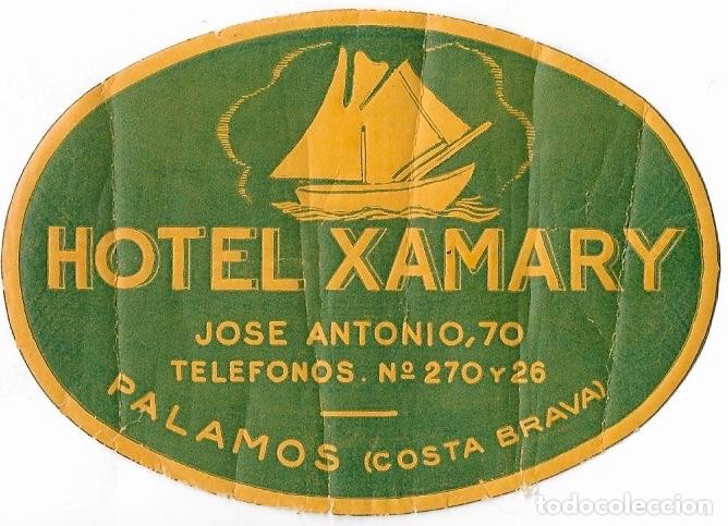 Etiquetas antiguas: ETIQUETA HOTEL XAMARY - PALAMOS (GERONA)