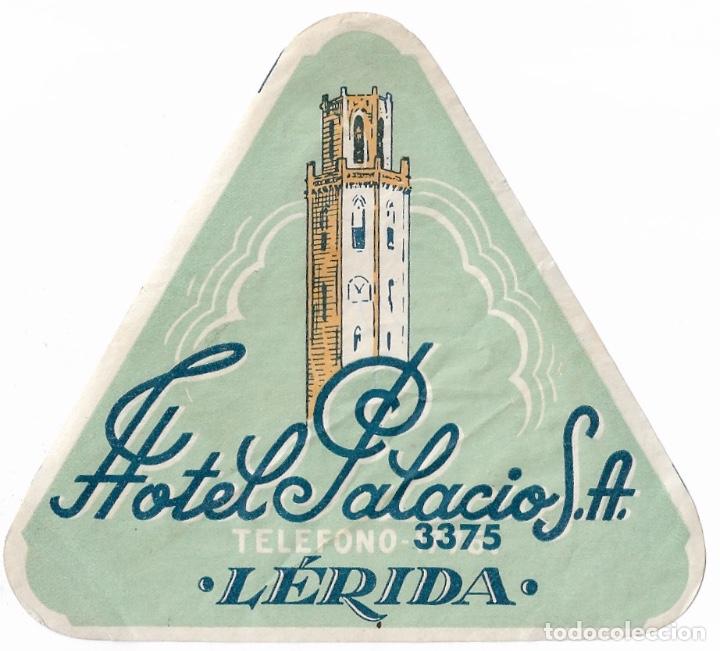 Etiquetas antiguas: ETIQUETA HOTEL PALACIO - LERIDA