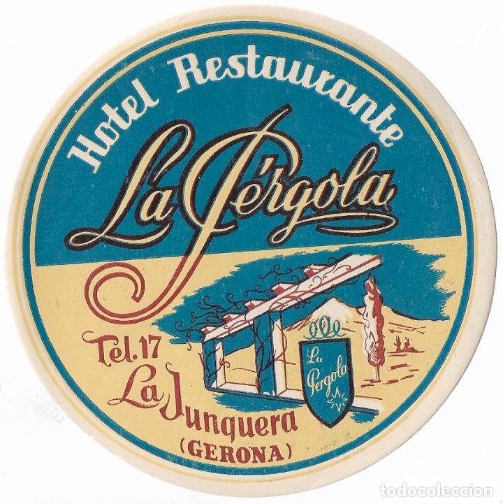 Etiquetas antiguas: ETIQUETA HOTEL RESTAURANTE LA PERGOLA - LA JUNQUERA (GERONA)