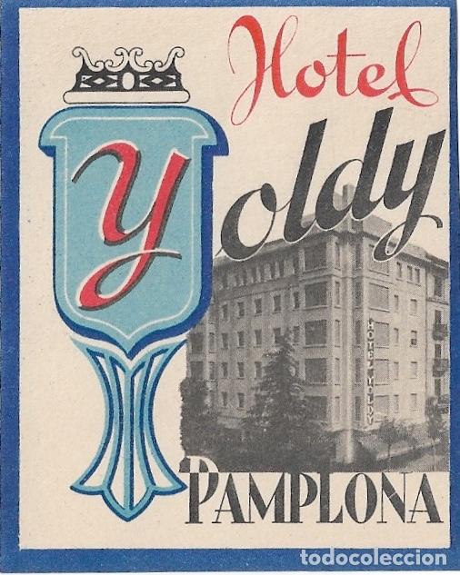 Etiquetas antiguas: ETIQUETA HOTEL YOLDY - PAMPLONA (NAVARRA)