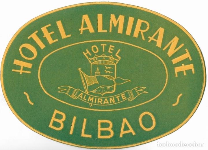 Etiquetas antiguas: ETIQUETA HOTEL ALMIRANTE - BILBAO