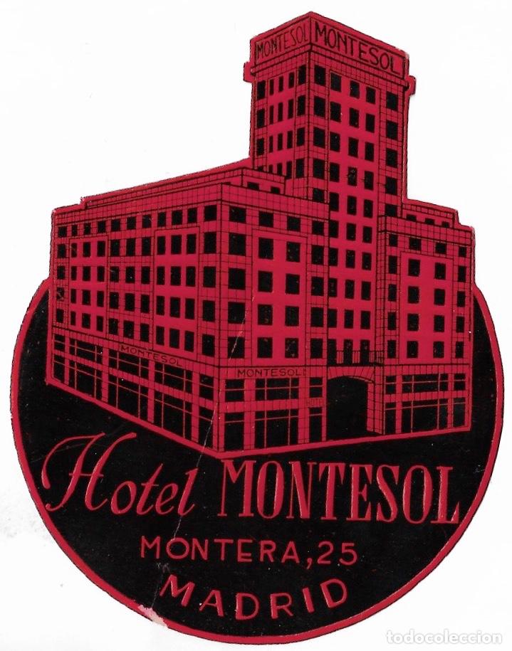 Etiquetas antiguas: ETIQUETA HOTEL MONTESOL - MADRID