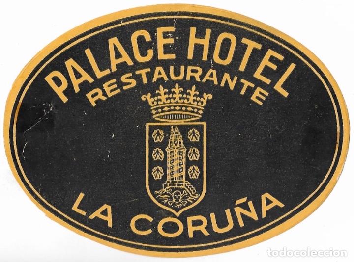 Etiquetas antiguas: ETIQUETA PALACE HOTEL - LA CORU&Ntilde;A