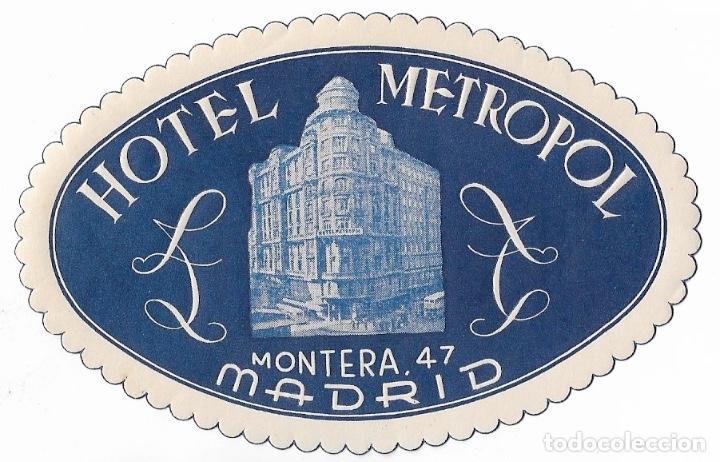 Etiquetas antiguas: ETIQUETA HOTEL METROPOL - MADRID