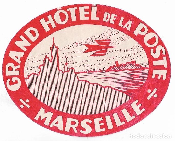 Etiquetas antiguas: ETIQUETA GRAND HOTEL DE LA POSTE - MARSEILLE (FRANCIA)