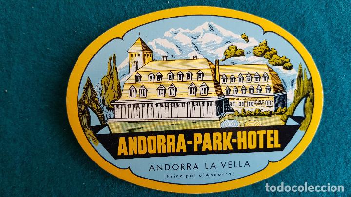 Etiquetas antiguas: ETIQUETA ANDORRA PARK HOTEL - ANDORRA