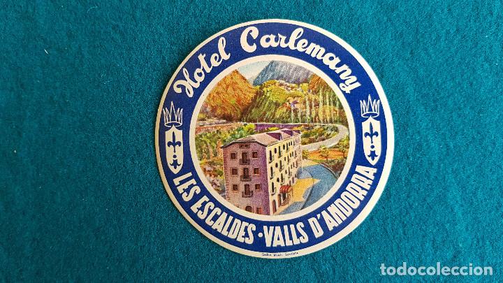 Etiquetas antiguas: ETIQUETA HOTEL CARLEMANY LES ESCALDES VALLS - ANDORRA
