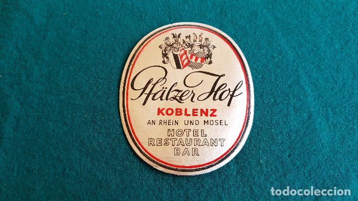 Etiquetas antiguas: ETIQUETA HOTEL H&Auml;LZER HOF KOBLENZ - ALEMANIA