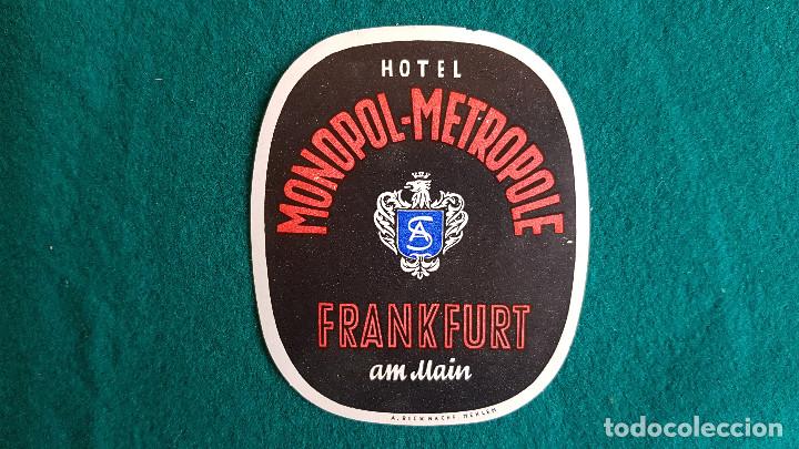 Etiquetas antiguas: ETIQUETA HOTEL MONOPOL-METROPOLE FRANKFURT - ALEMANIA