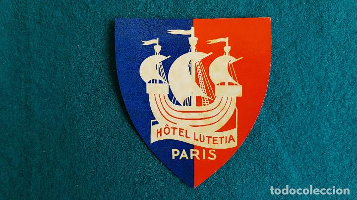 Etiquetas antiguas: ETIQUETA HOTEL LUTETIA PARIS - FRANCIA