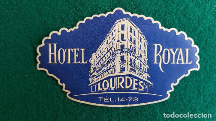 Etiquetas antiguas: ETIQUETA HOTEL ROYAL LOURDES - FRANCIA