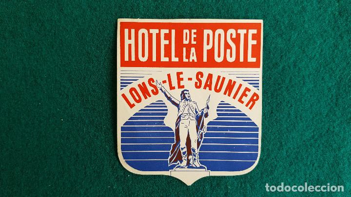 Etiquetas antiguas: ETIQUETA HOTEL DE LA POSTE LONS-LE-SAUNIER - FRANCIA