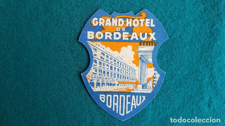 Etiquetas antiguas: ETIQUETA GRAND HOTEL DE BORDEAUX - FRANCIA