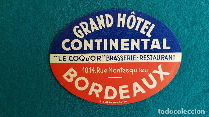 Etiquetas antiguas: ETIQUETA GRAND HOTEL CONTINENTAL BORDEAUX - FRANCIA