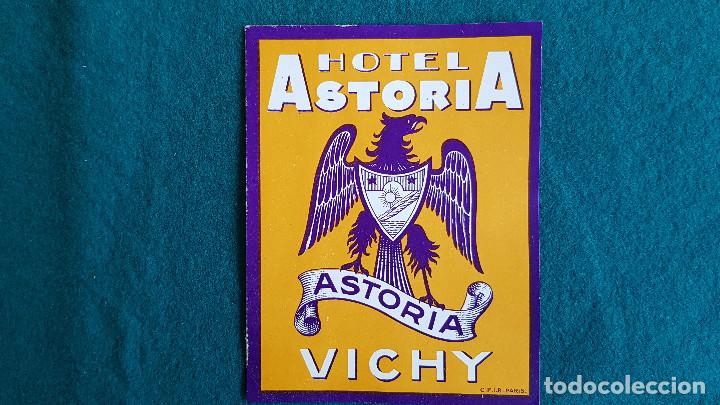 Etiquetas antiguas: ETIQUETA HOTEL ASTORIA VICHY - FRANCIA