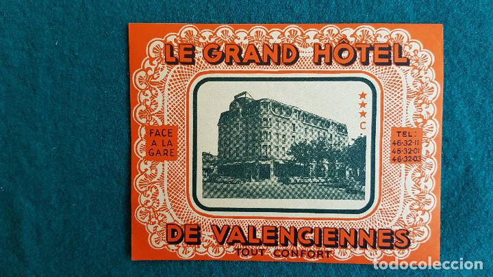 Etiquetas antiguas: ETIQUETA LE GRAND HOTEL DE VALENCIENNES - FRANCIA