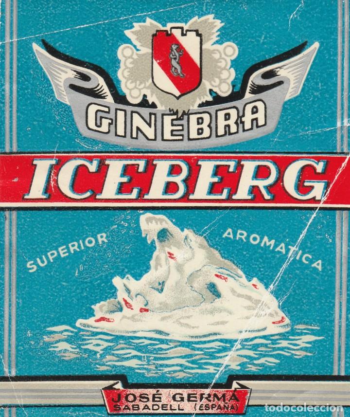 Etiquetas antiguas: ETIQUETA - ICEBERG GINEBRA - BEBIDA - JOSE GERMA - SABADELL -