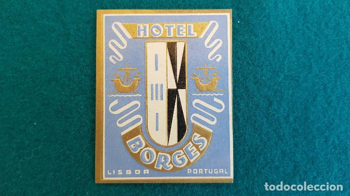 Etiquetas antiguas: ETIQUETA HOTEL BORGES LISBOA - PORTUGAL