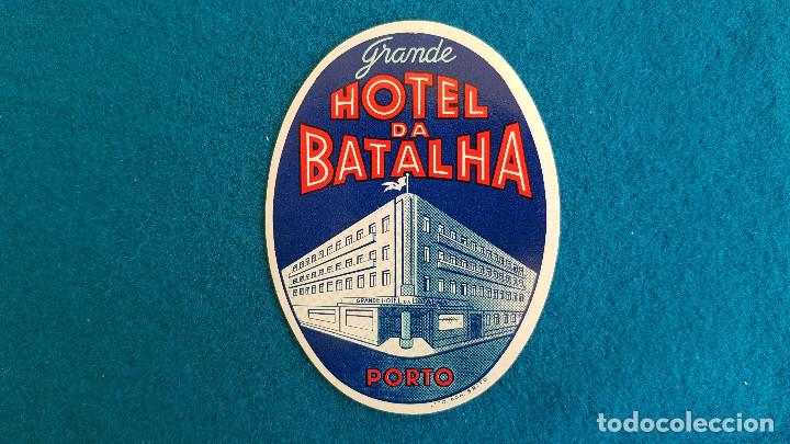 Etiquetas antiguas: ETIQUETA GRANDE HOTEL DA BATALHA PORTO - PORTUGAL