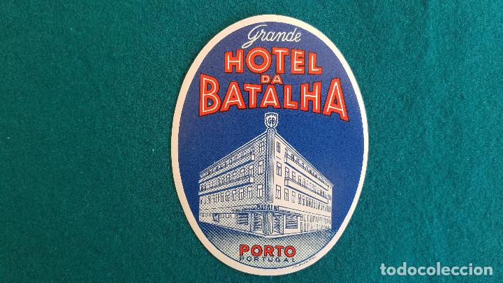 Etiquetas antiguas: ETIQUETA GRANDE HOTEL DA BATALHA PORTO - PORTUGAL