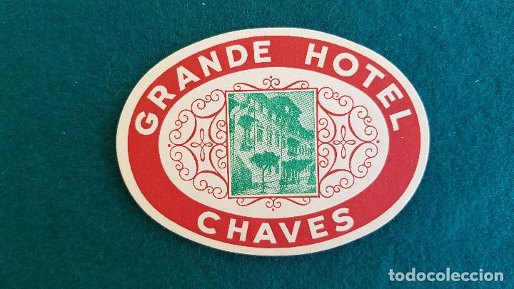 Etiquetas antiguas: ETIQUETA GRANDE HOTEL CHAVES - PORTUGAL