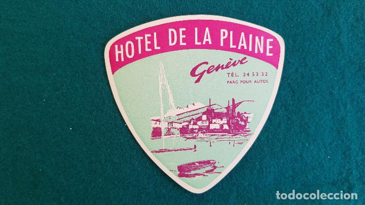 Etiquetas antiguas: ETIQUETA HOTEL DE LA PLAINE GENEVE - SWITZERLAND (SUIZA)
