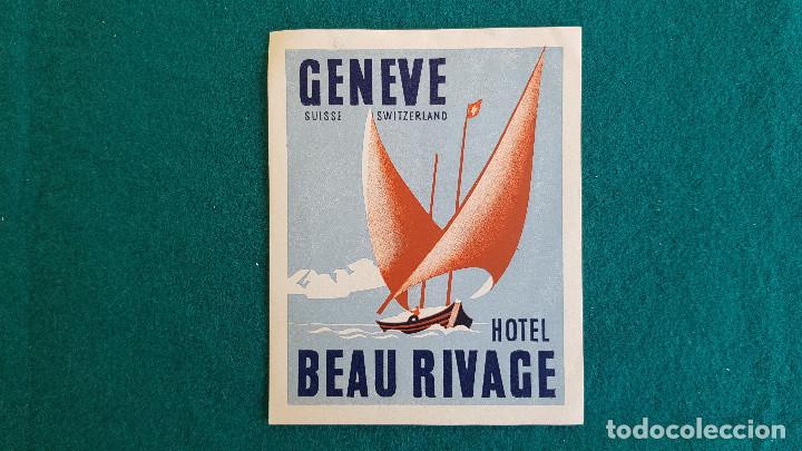 Etiquetas antiguas: ETIQUETA HOTEL BEAU RIVAGE GENEVE - SUISSE - SWITZERLAND (SUIZA)
