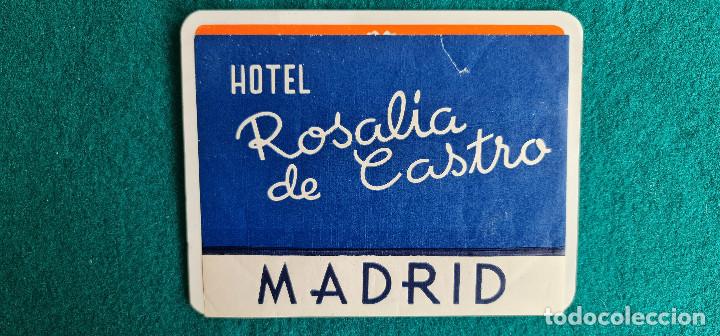 Etiquetas antiguas: ETIQUETA HOTEL ROSALIA DE CASTRO MADRID - ESPA&Ntilde;A