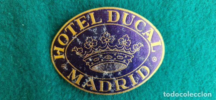 Etiquetas antiguas: ETIQUETA HOTEL DUCAL MADRID - ESPA&Ntilde;A