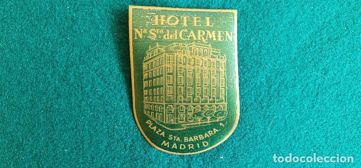 Etiquetas antiguas: ETIQUETA HOTEL N&ordf; SRA. DEL CARMEN MADRID - ESPA&Ntilde;A