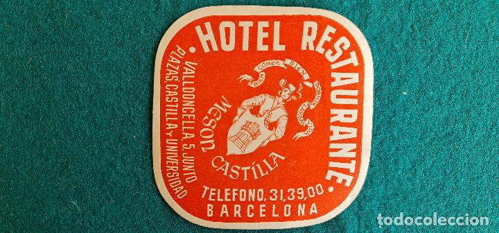 Etiquetas antiguas: ETIQUETA HOTEL MESON CASTILLA BARCELONA - ESPA&Ntilde;A