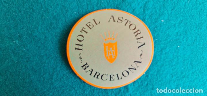 Etiquetas antiguas: ETIQUETA HOTEL ASTORIA BARCELONA - ESPA&Ntilde;A