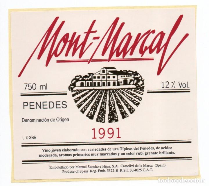 Etiquetas antiguas: ETIQUETA ADHESIVA MONT-MAR&Ccedil;AL 1991, PENEDES, VINO JOVEN. MANUEL SANCHO E HIJAS. SIN PEGAR.