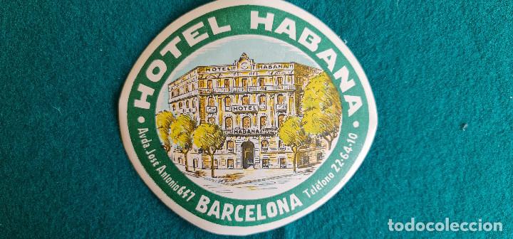 Etiquetas antiguas: ETIQUETA HOTEL HABANA BARCELONA - ESPA&Ntilde;A