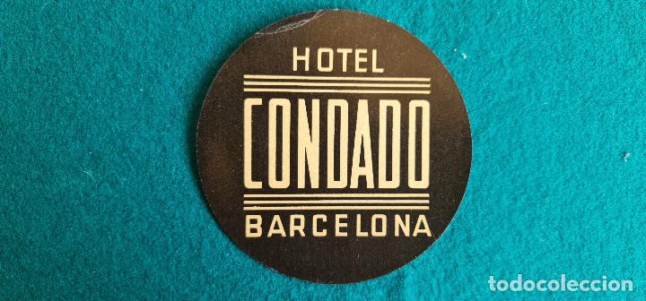 Etiquetas antiguas: ETIQUETA HOTEL CONDADO BARCELONA - ESPA&Ntilde;A