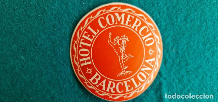 Etiquetas antiguas: ETIQUETA HOTEL COMERCIO BARCELONA - ESPA&Ntilde;A