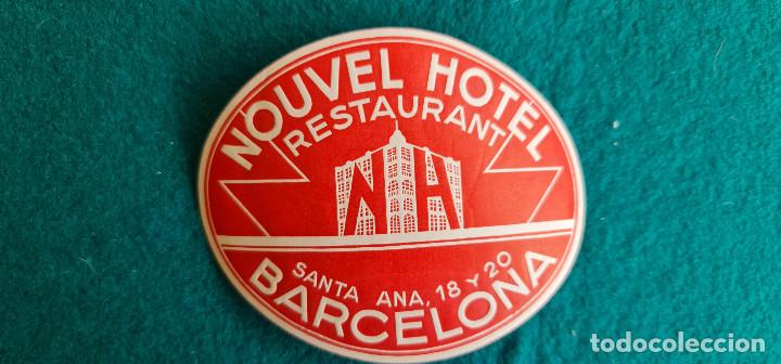 Etiquetas antiguas: ETIQUETA NOUVEL HOTEL BARCELONA - ESPA&Ntilde;A