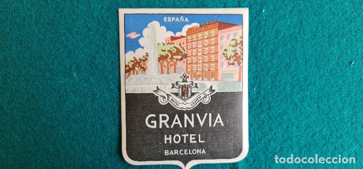 Etiquetas antiguas: ETIQUETA HOTEL GRAN VIA BARCELONA - ESPA&Ntilde;A