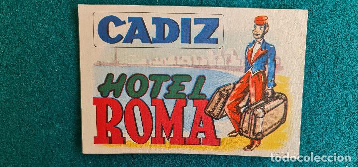 Etiquetas antiguas: ETIQUETA HOTEL ROMA CADIZ - ESPA&Ntilde;A (IMPRESION: FOURNIER)