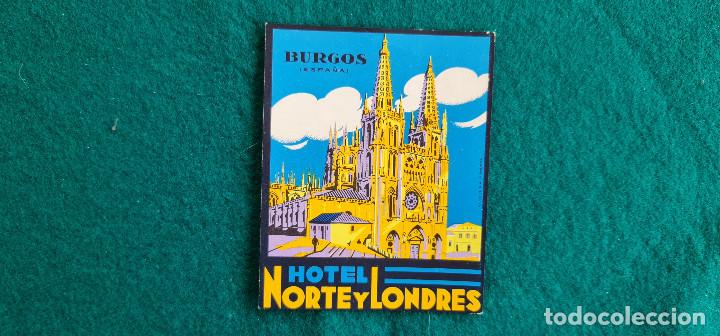 Etiquetas antiguas: ETIQUETA HOTEL NORTE Y LONDRES BURGOS - ESPA&Ntilde;A