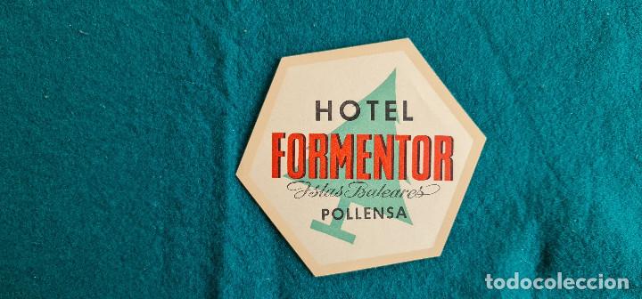 Etiquetas antiguas: ETIQUETA HOTEL FORMENTOR POLLENSA (ISLAS BALEARES) - ESPA&Ntilde;A