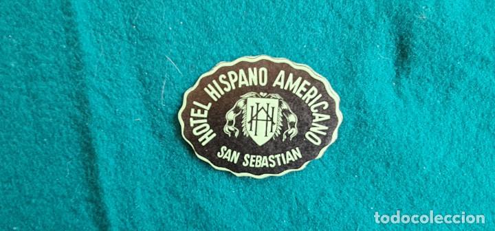 Etiquetas antiguas: ETIQUETA HOTEL HISPANO AMERICANO SAN SEBASTIAN - ESPA&Ntilde;A
