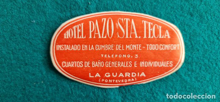 Etiquetas antiguas: ETIQUETA HOTEL PAZO STA. TECLA - LA GUARDIA (PONTEVEDRA) ESPA&Ntilde;A