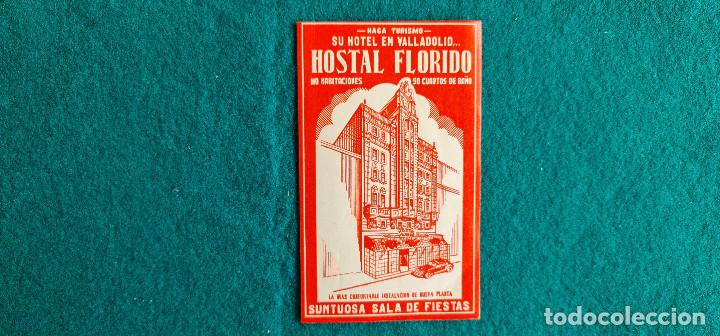 Etiquetas antiguas: ETIQUETA HOTEL HOSTAL FLORIDO - VALLADOLID - ESPA&Ntilde;A